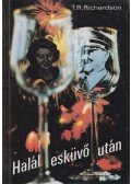 Richardson, T. R. - Halál esküvő után