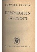 Fertsek Ferenc - Egészségesen távozott