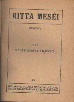 Méray-Horváth Károly - Rita meséi Méray-Horváth Károly - Rita meséi, Budapest 0 antikvár könyv