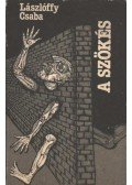 Lászlóffy Csaba - A szökés