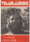 Heyerdahl, Thor - Fatu Hiva