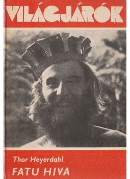 Heyerdahl, Thor - Fatu Hiva Heyerdahl, Thor - Fatu Hiva, Budapest 1976 antikvár könyv