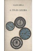 Illés Béla - A 339-es szoba / Új esztendő