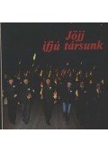 Berkes Péter,Erdős Endre,Somfai Péter,Dési Péter,Kiss György,Kocsis Lajos,Réthy István - Jöjj ifjú társunk