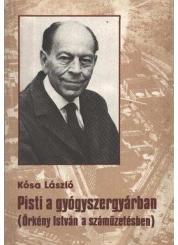 Kósa László - Pisti a gyógyszergyárban Kósa László - Pisti a gyógyszergyárban, Budapest 1989 antikvár könyv