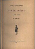Mikszáth Kálmán - Elbeszélések I-II. kötet