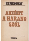 Hemingway, Ernest - Akiért a harang szól