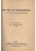 Czapik Gyula dr. - Kis Ima és énekeskönyv