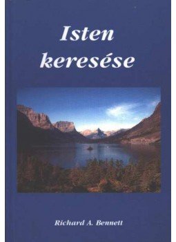 Richard Bennett, Bennett, Richard A. - Isten keresése Richard Bennett, Bennett, Richard A. - Isten keresése, Budapest 2000 antikvár könyv
