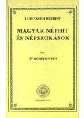 Dr. Róheim Géza - Magyar néphit és népszokások (reprint)