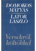 Lator László,Domokos Mátyás - Versekről, költőkkel