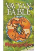 Fable, Vavyan - Mesemaraton