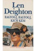 Len Deighton - Ragyogj, ragyogj, kicsi kém