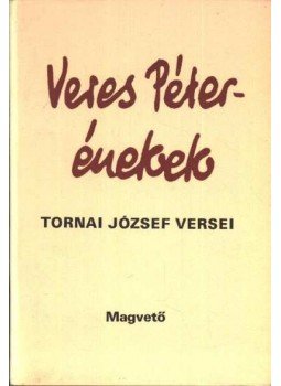 Tornai József - Veres Péter énekek Tornai József - Veres Péter énekek, Budapest 1981 antikvár könyv