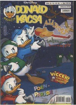 Walt Disney - Donald Kacsa 2004/04. Walt Disney - Donald Kacsa 2004/04., Budapest 2004 antikvár könyv