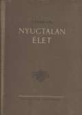 Szabó Pál - Nyugtalan élet - Legények vagyunk