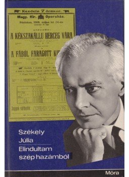 Székely Júlia - Elindultam szép hazámból