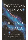 Douglas Adams - A kétség lazaca