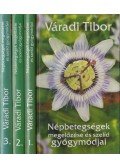 Váradi Tibor - Népbetegségek megelőzése és szelíd gyógymódjai I-III.