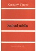 Karinthy Ferenc - Szabad rablás