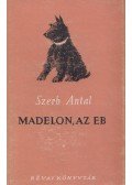 Szerb Antal - Madelon, az eb