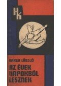 Varga László - Az évek napokból lesznek