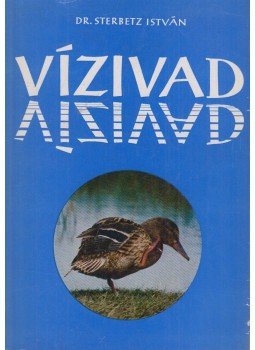 Dr. Sterbetz István - Vízivad Dr. Sterbetz István - Vízivad, Budapest 1972 antikvár könyv