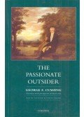 Cushing, George F. - The Passionate Outsider: Studies On Hungarian Literature