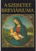 Sík Sándor,Juhász Vilmos - A szeretet breviáriuma