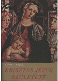 Rózsa Huba,Liptay György - Krisztus Jézus született