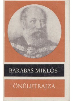 Banner Zoltán - Barabás Miklós önéletrajza Banner Zoltán - Barabás Miklós önéletrajza, Kolozsvár - Napoca 1985 antikvár könyv