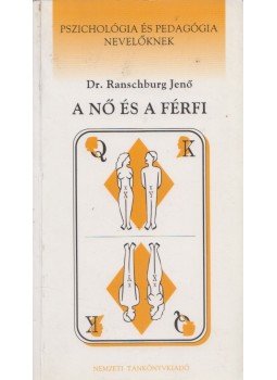 Ranschburg Jenő - A nő és a férfi Ranschburg Jenő - A nő és a férfi, Budapest 1996 antikvár könyv