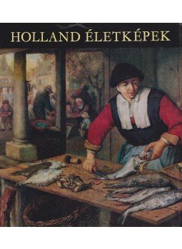 Mojzer Miklós - Holland életképek