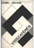 Oláh János - Visszatérés
