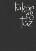 Rónay György - Tükör és tűz