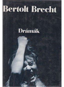Brecht, Bertolt - Drámák Brecht, Bertolt - Drámák, Budapest 1985 antikvár könyv