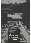 Miskolczi Miklós - Város lesz, csakazértis...