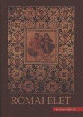 Dr. Majoros József - Római élet