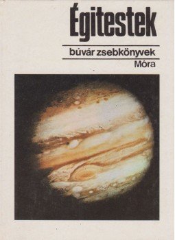 Csaba György - Égitestek Csaba György - Égitestek, Budapest 1989 antikvár könyv
