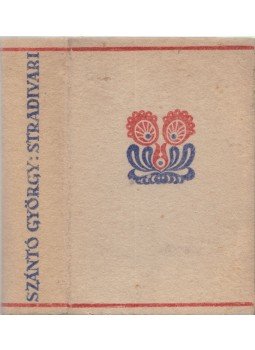 Szántó György - Stradivari Szántó György - Stradivari, Budapest 0 antikvár könyv