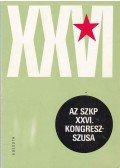 Hetényi Zsuzsa - Az SZKP XXVI. kongresszusa