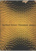 Serfőző Simon - Hozzátok jöttem