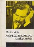 Móricz Virág - Móricz Zsigmond szerkesztő úr