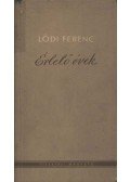 Lődi Ferenc - Érlelő évek