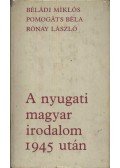 Rónay László,Béládi Miklós,B. Hajtó Zsófia,Pomogáts Béla - A nyugati magyar irodalom 1945 után