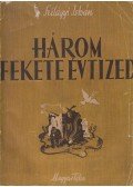 Szilágyi István - Három fekete évtized