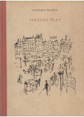 Anatole France - Virágzó élet