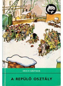 Erich Kästner - A repülő osztály Erich Kästner - A repülő osztály, Budapest 1977 antikvár könyv