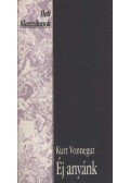 Kurt Vonnegut - Éj anyánk
