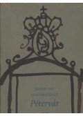 Iwaszkiewicz, Jaroslaw - Pétervár